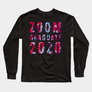 Zoom Graduate 2020 Long Sleeve T-Shirt